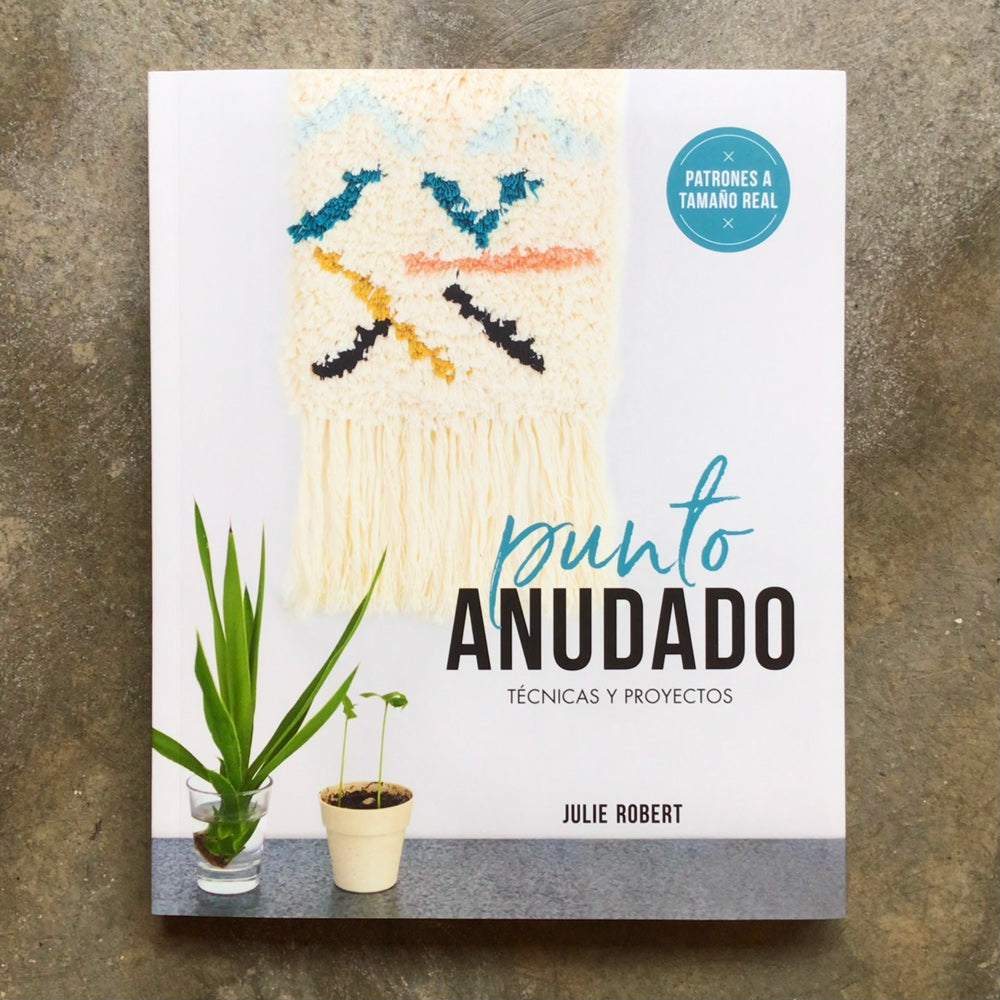 Punto anudado. Técnicas y proyectos