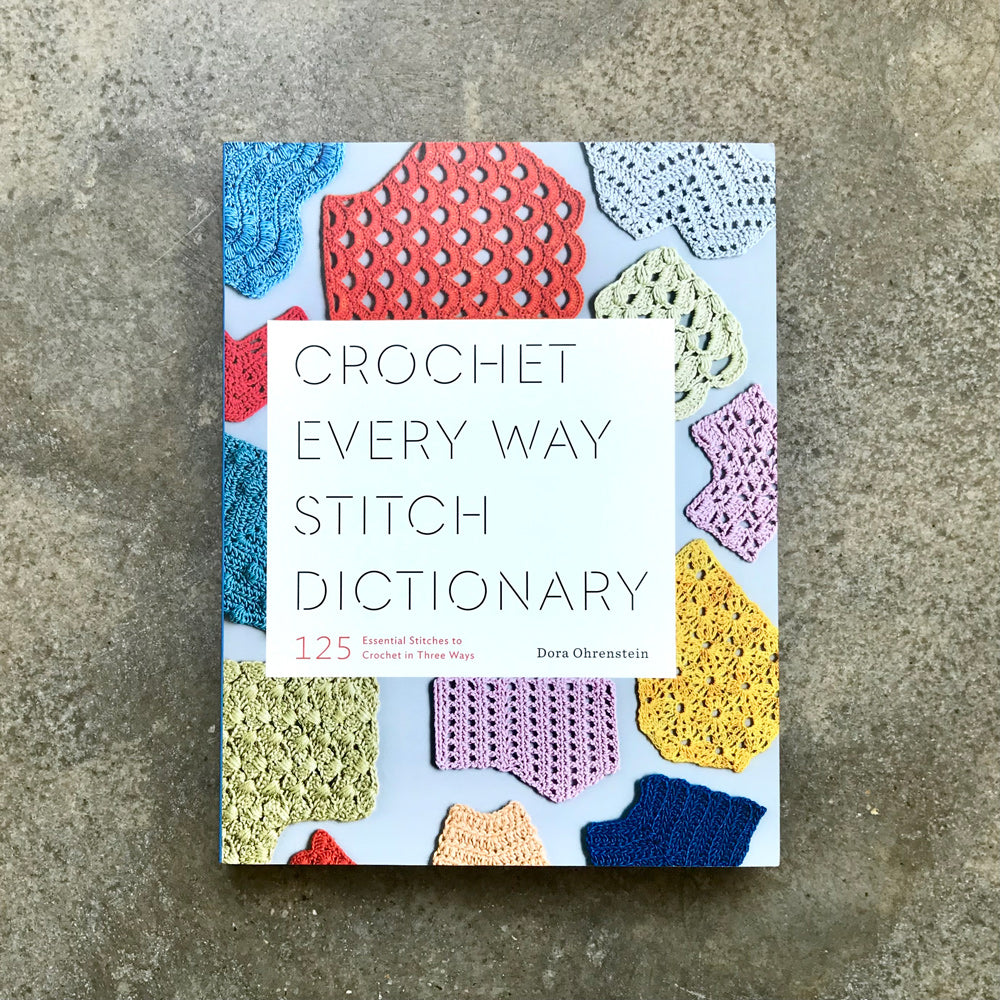 Crochet Every Way Stitch Dictionary