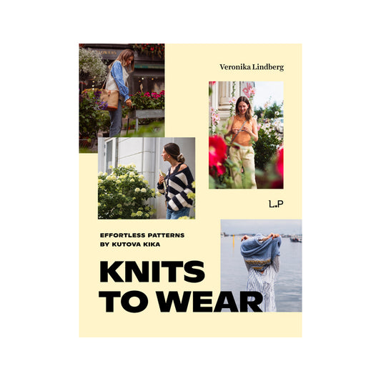 Knits to Wear: Effortless Patterns by Kutova Kika