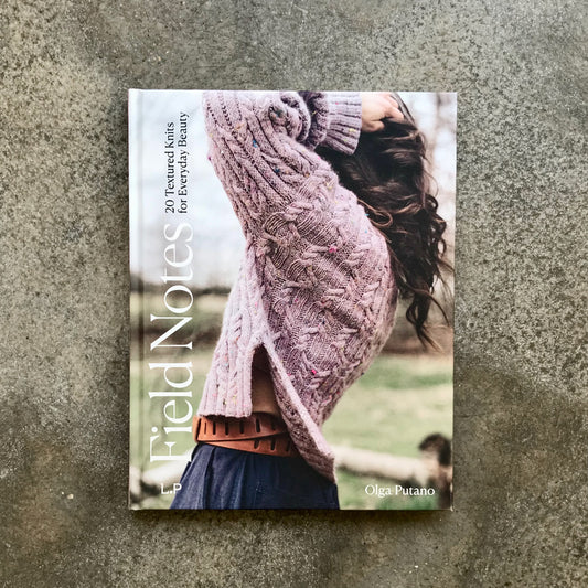 Field Notes: 20 Textured Knits for Everyday Beauty