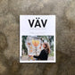 VÄV : Scandinavian Weaving Magazine issue 3 | 2025