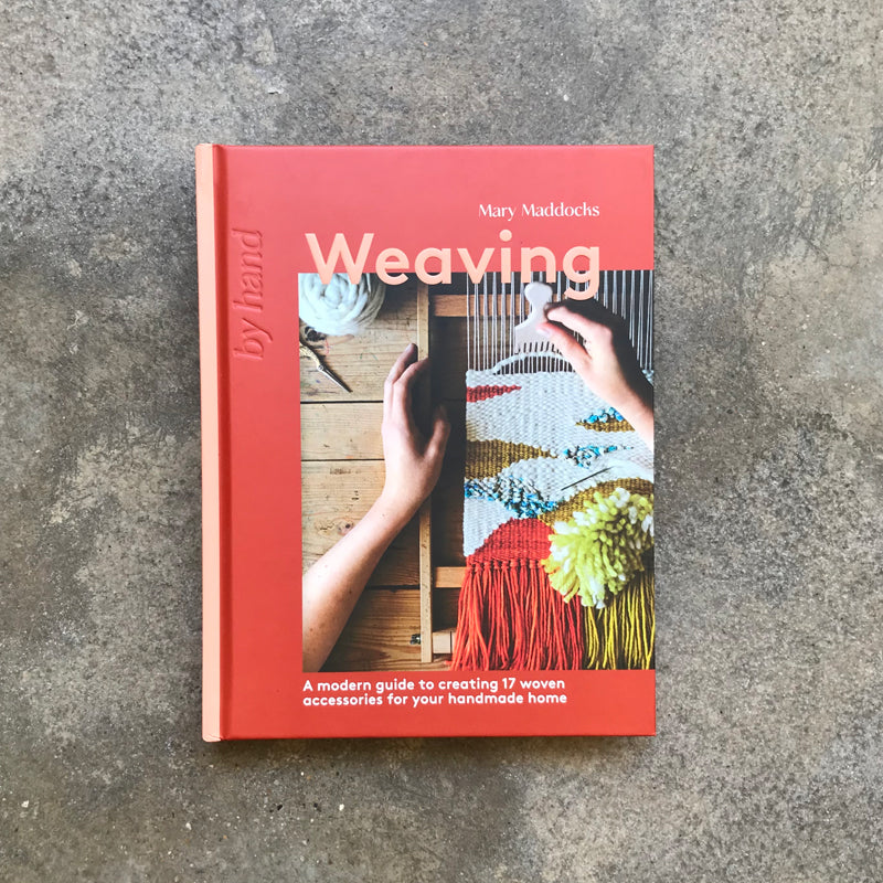 Weaving: A modern guide to creating 17 woven accessories for your handmade home