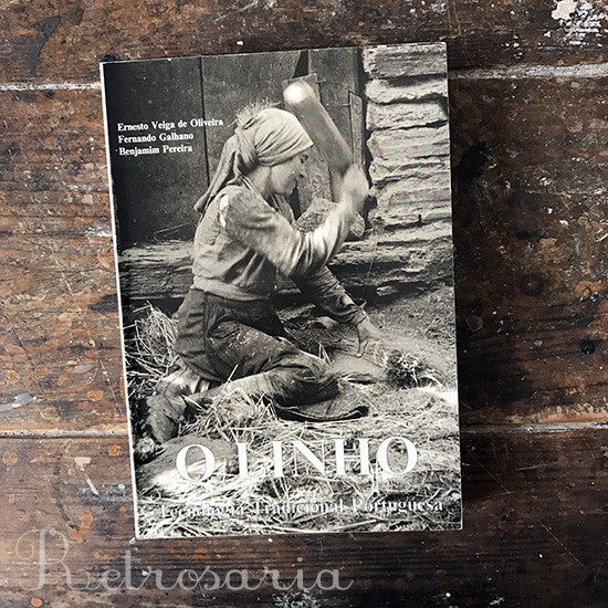 O linho. Tecnologia Tradicional Portuguesa